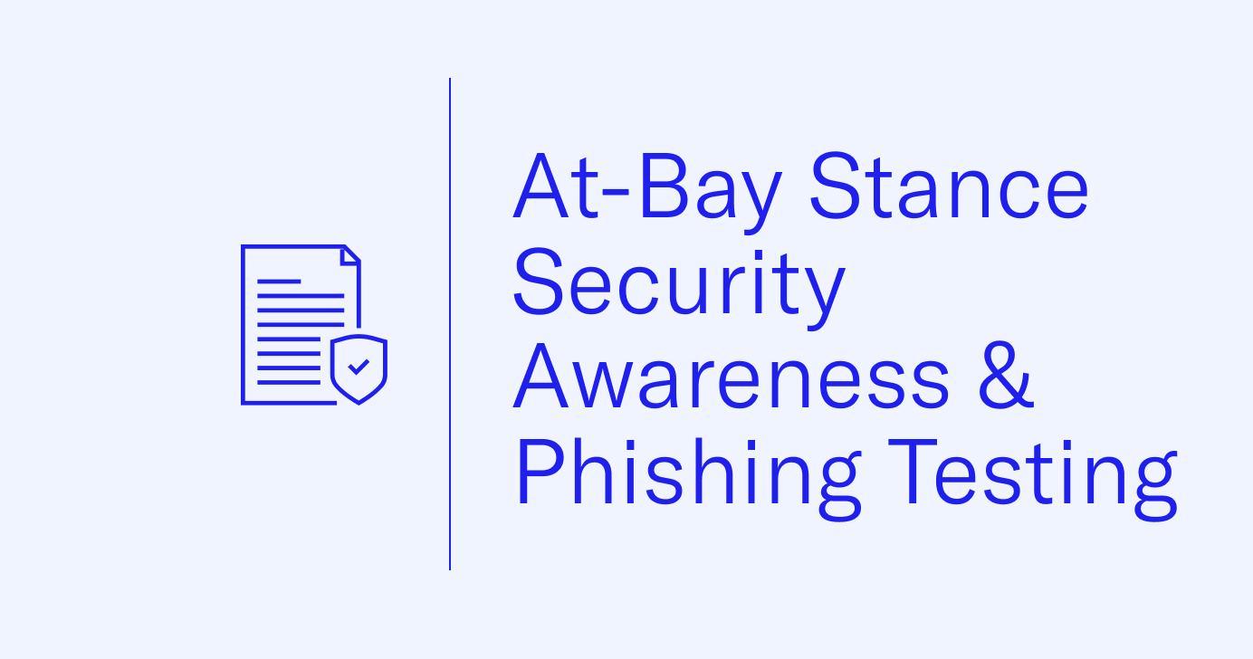 At-Bay Stance Security Awareness & Phishing Testing