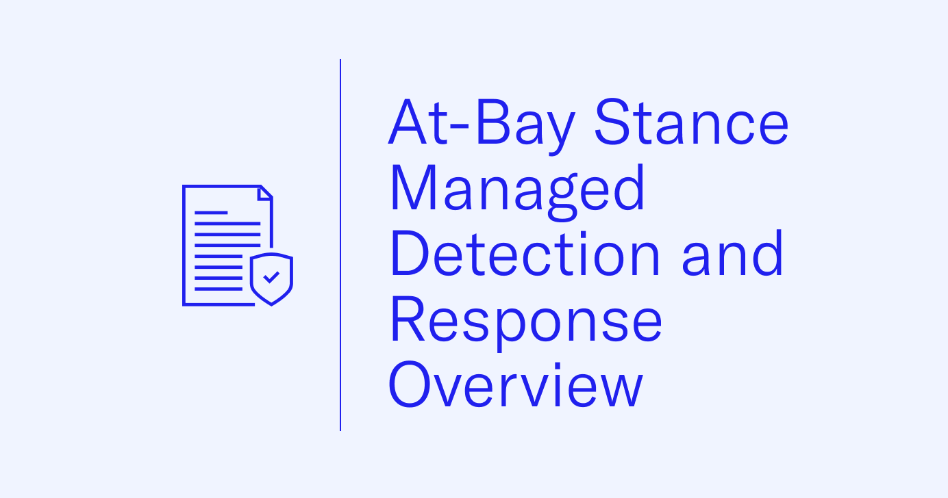 Stance Managed Detection and Response Overview