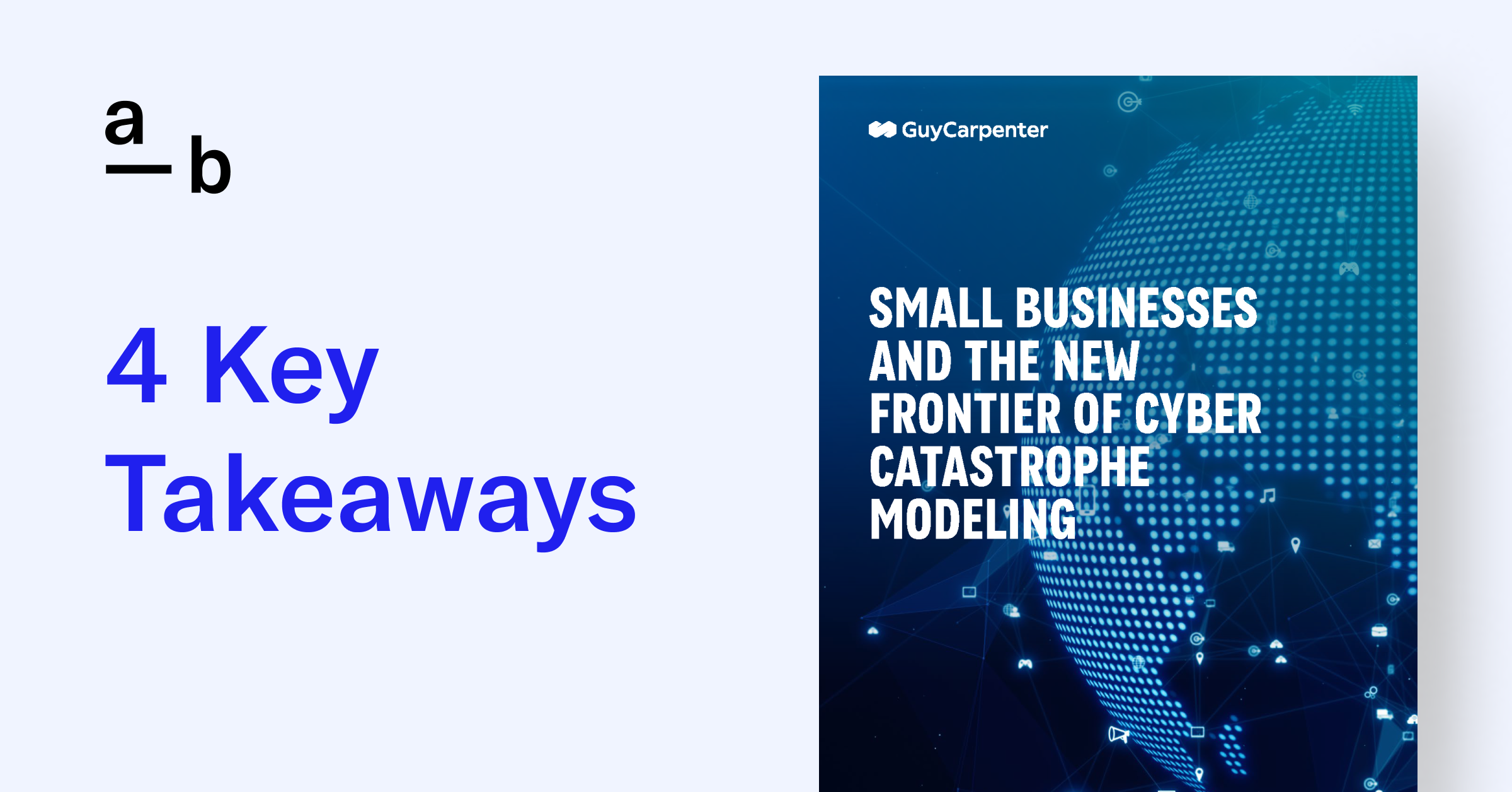 4 Key Takeaways From “Small Businesses and the New Frontier of Cyber CAT Modeling” White Paper