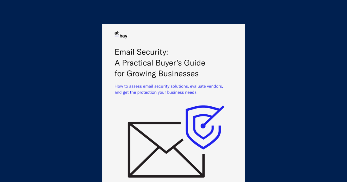 Email Security: A Practical Buyer's Guide for Growing Businesses